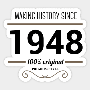 Making history since 1948 Sticker